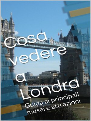 cover image of Cosa vedere a Londra